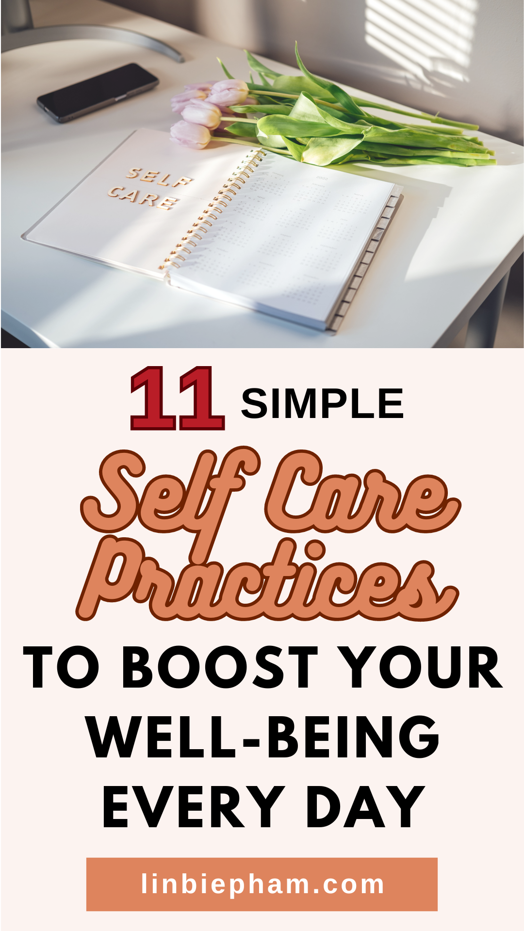 11 Simple Self Care Practices To Boost Your Well-Being Every Day