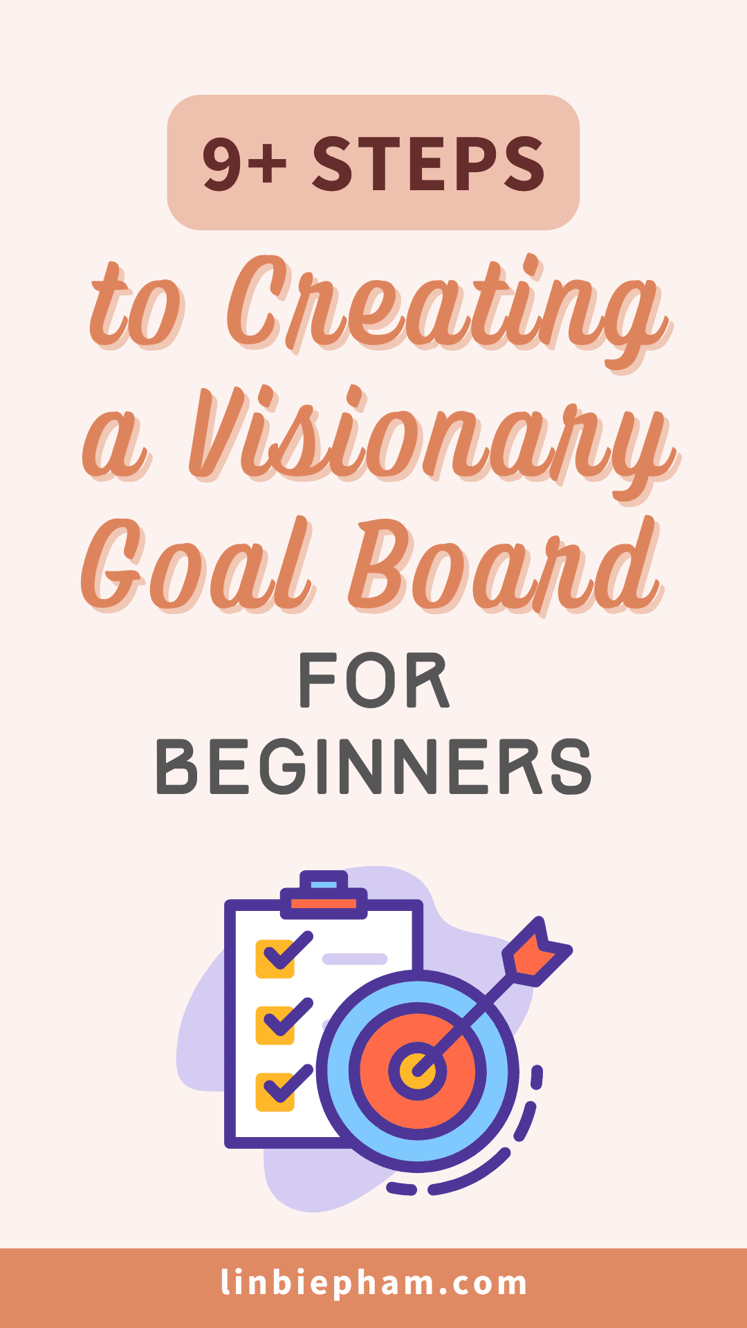 9+ Steps to Creating a Visionary Goal Board for Beginners