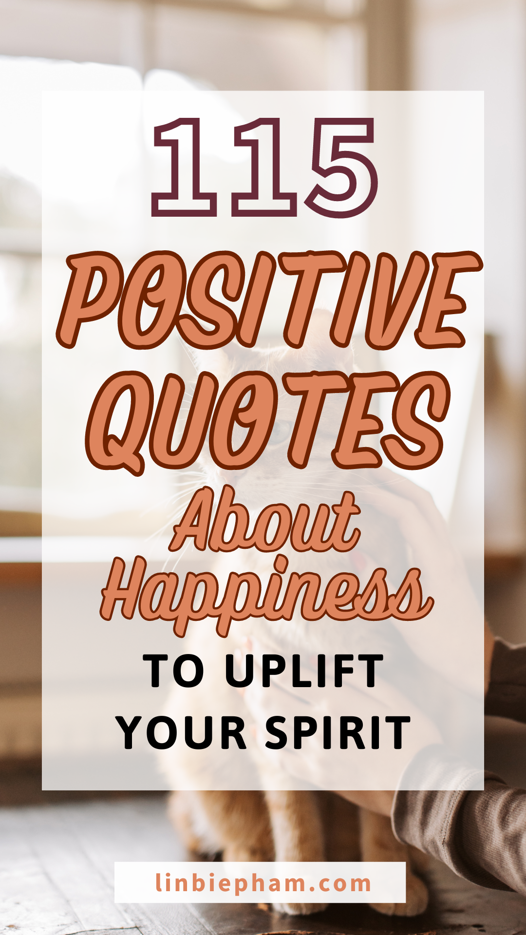 115 Positive Quotes About Happiness to Brighten Your Day and Uplift Your Spirit