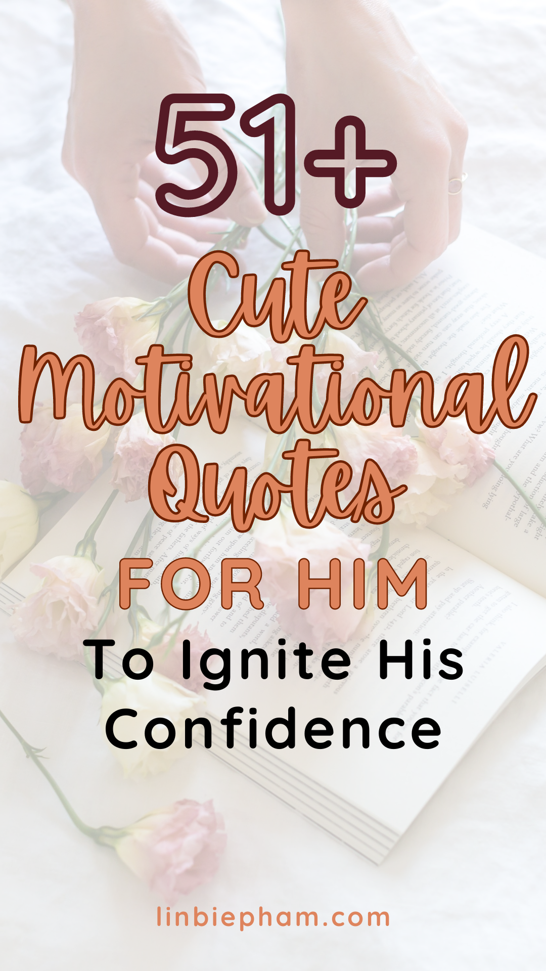 51+ Adorably Cute Motivational Quotes for Him to Ignite His Confidence