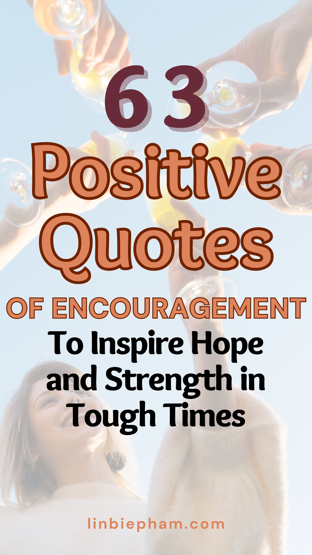 63 Positive Quotes of Encouragement to Inspire Hope and Strength in Tough Times