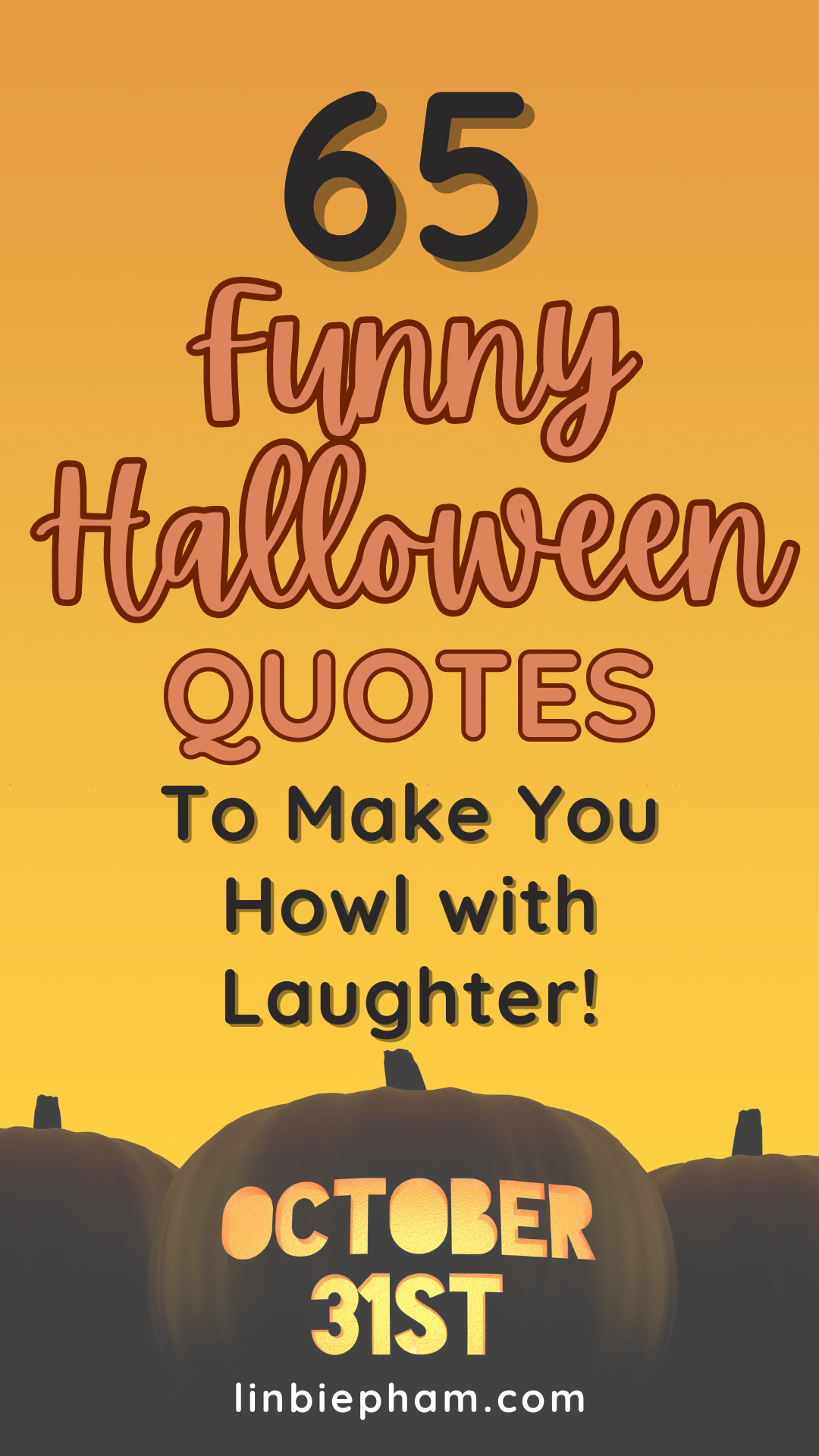 65 Funny Halloween Quotes Guaranteed to Make You Howl with Laughter!