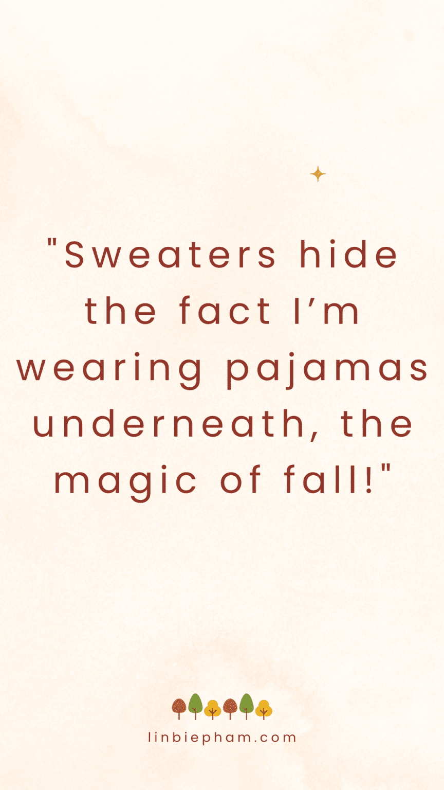83 Hilariously Funny Fall Quotes That Will Brighten Your Autumn Days!