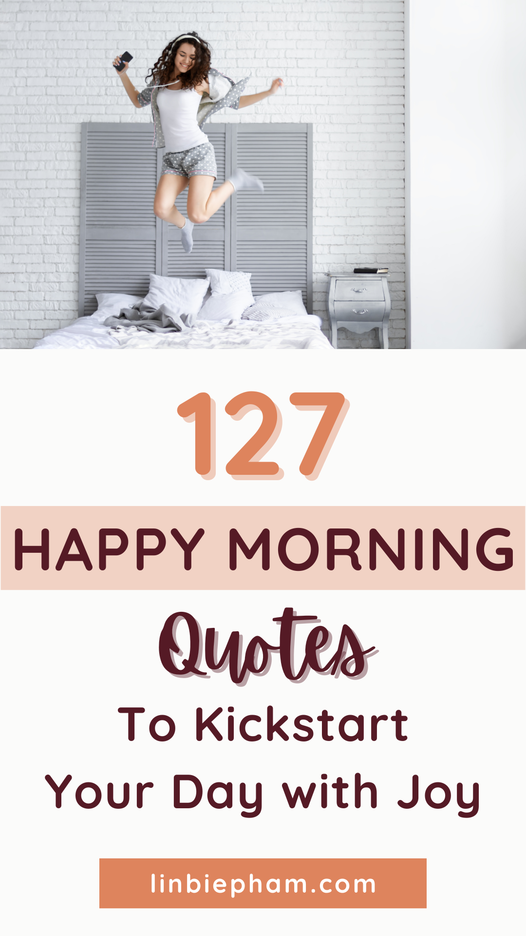 127 Empowering Happy Morning Quotes to Kickstart Your Day with Joy