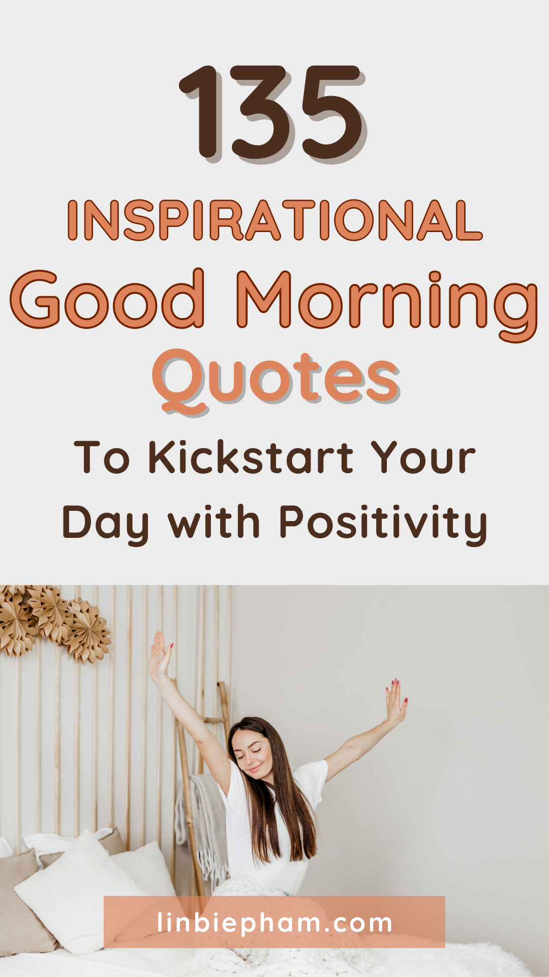 135 Powerful Inspirational Good Morning Quotes to Kickstart Your Day with Positivity