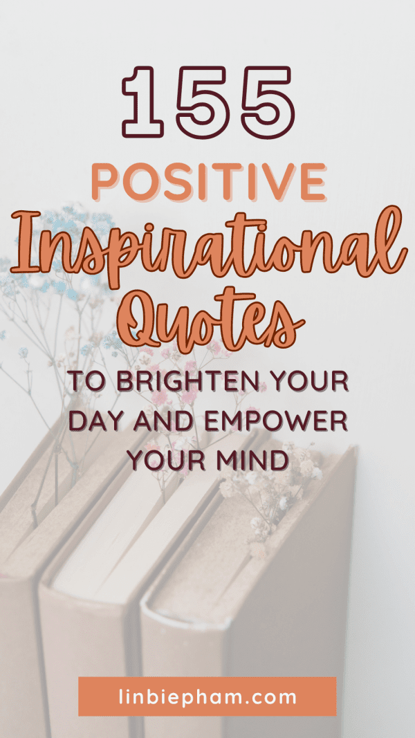 Positive Process Quotes 155 Transformative and Life-Changing Positive Inspirational Quotes to ...