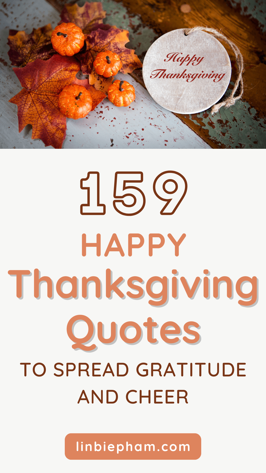 159 Uplifting and Happy Thanksgiving Quotes to Spread Gratitude and Cheer