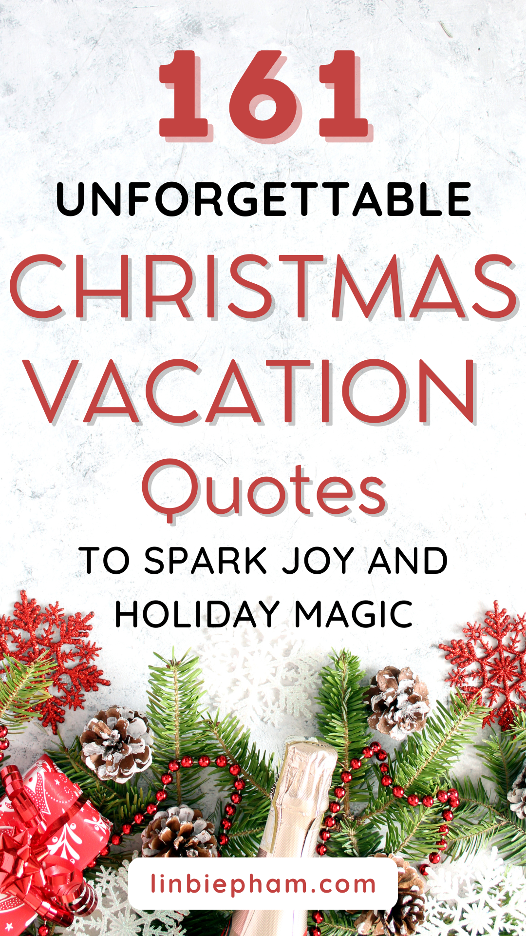 161 Unforgettable Christmas Vacation Quotes to Spark Joy and Holiday Magic