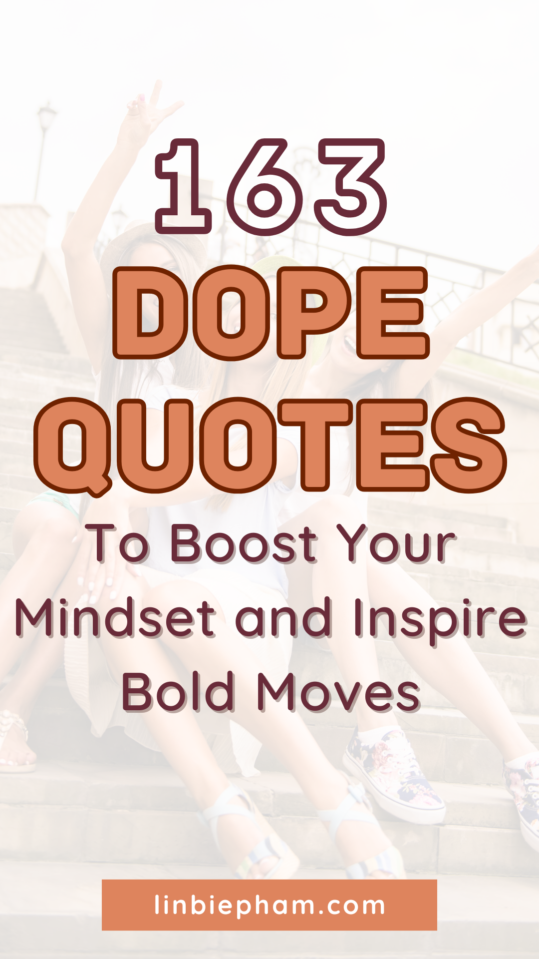 163 Dope Quotes to Boost Your Mindset and Inspire Bold Moves