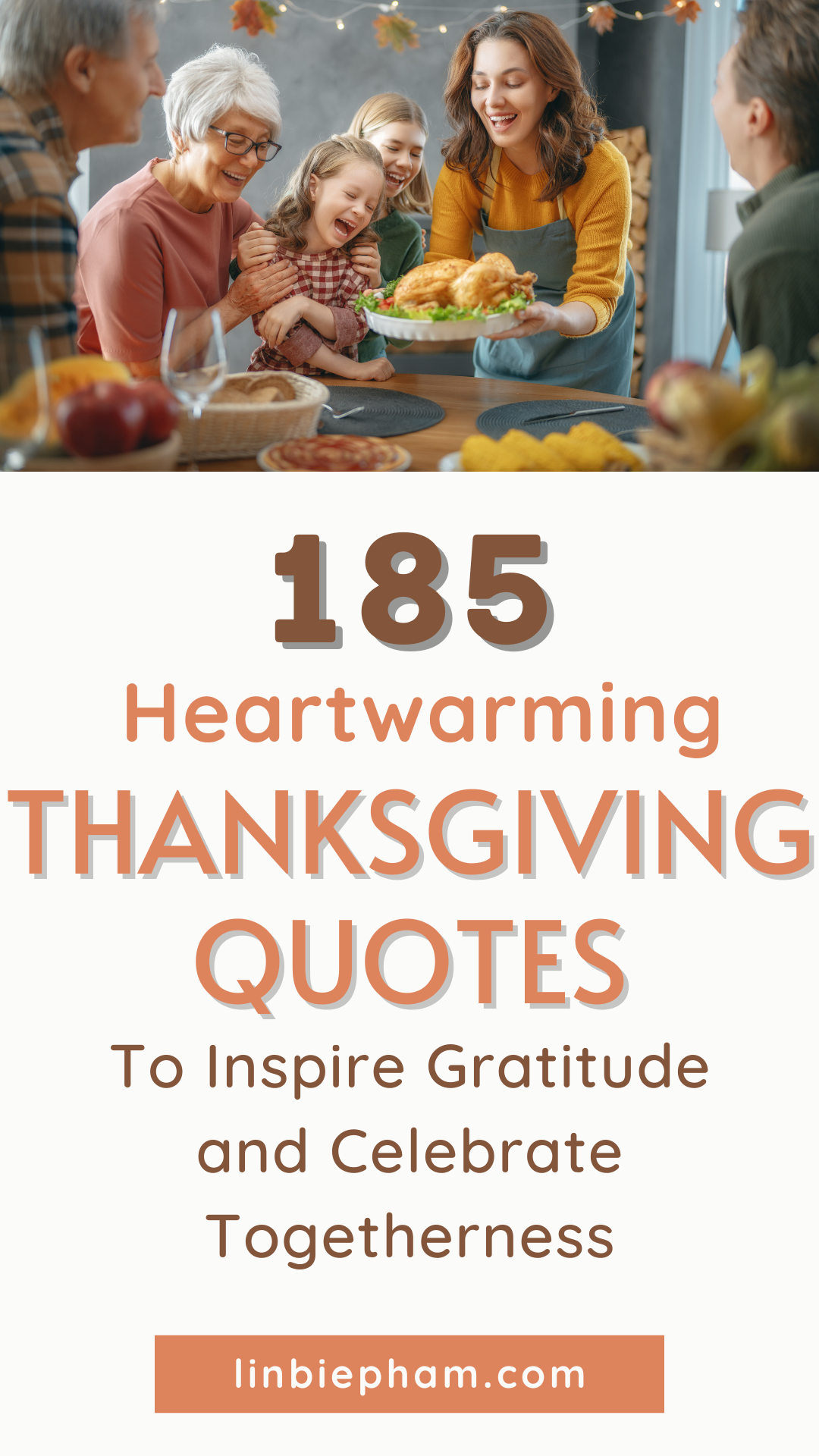 185 Heartwarming Thanksgiving Quotes to Inspire Gratitude and Celebrate Togetherness