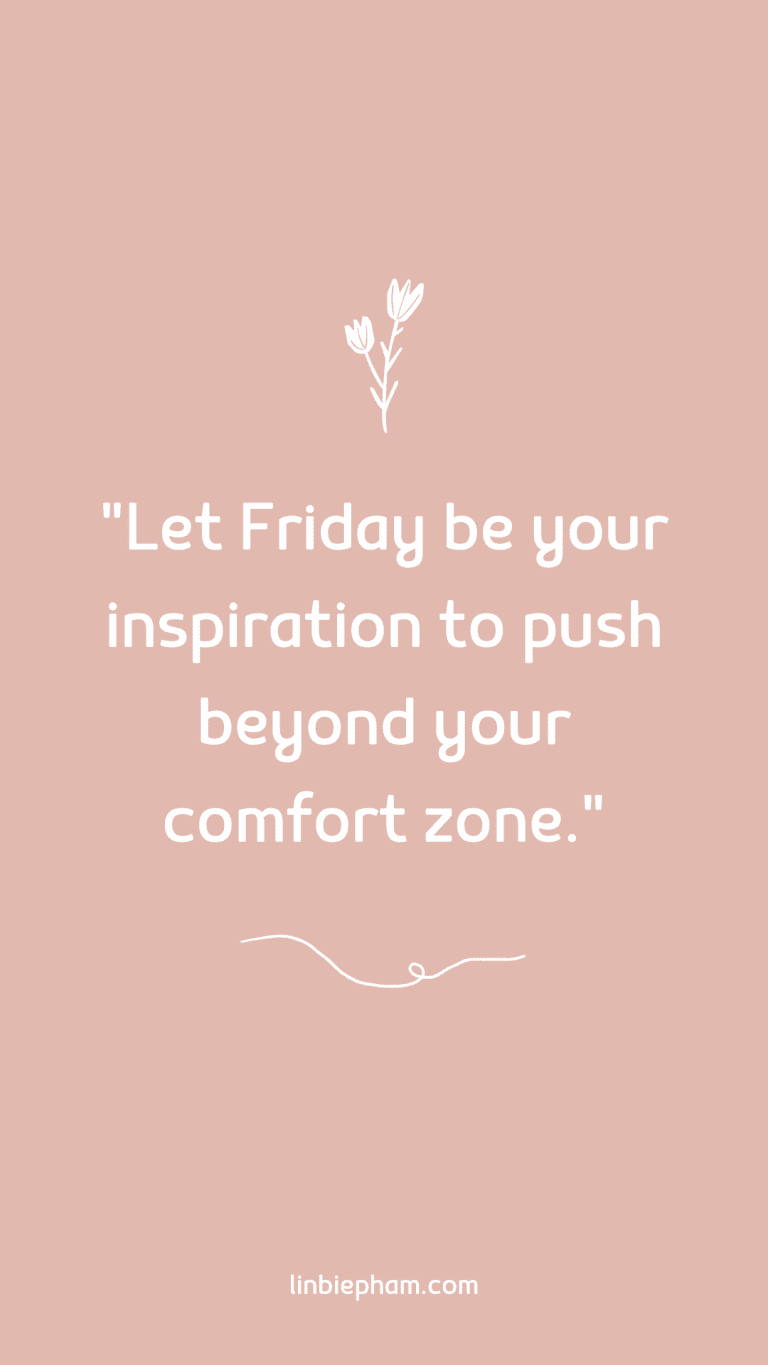125 Unstoppable and Inspirational Friday Quotes to Kickstart Your Weekend