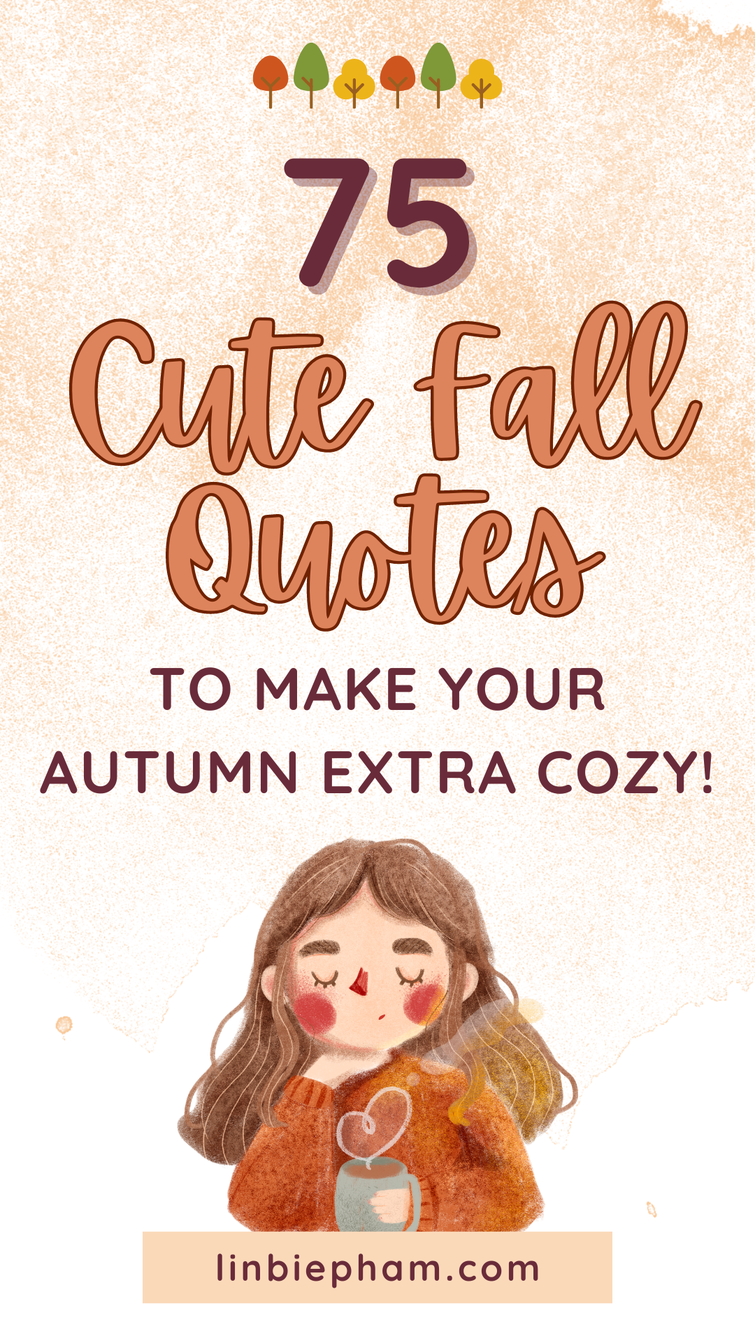 75 Incredibly Cute Fall Quotes to Make Your Autumn Extra Cozy!