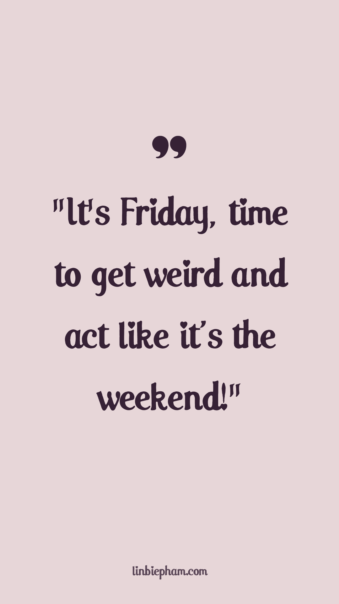 121 Hilarious Friday Humor Quotes to Lighten Your Mood and Energize the ...