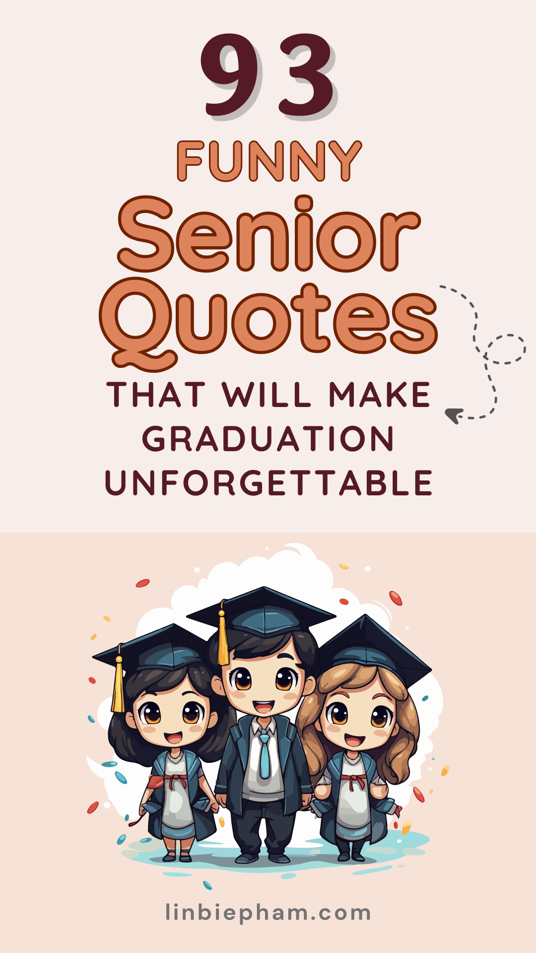 93 Epic and Funny Senior Quotes That Will Make Graduation Unforgettable