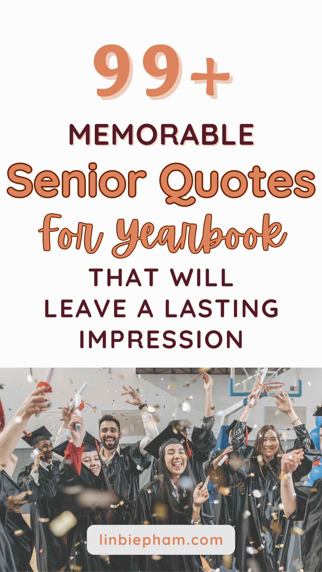 99+ Memorable Senior Quotes for Yearbook That Will Leave a Lasting Impression