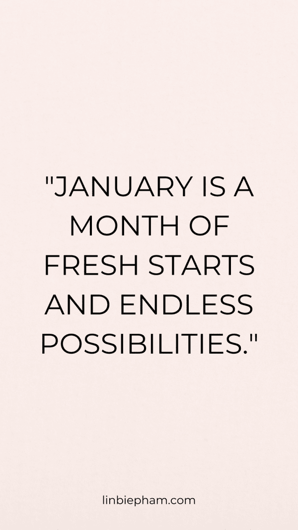 145 Powerful January Quotes to Spark Fresh Beginnings and New Year ...