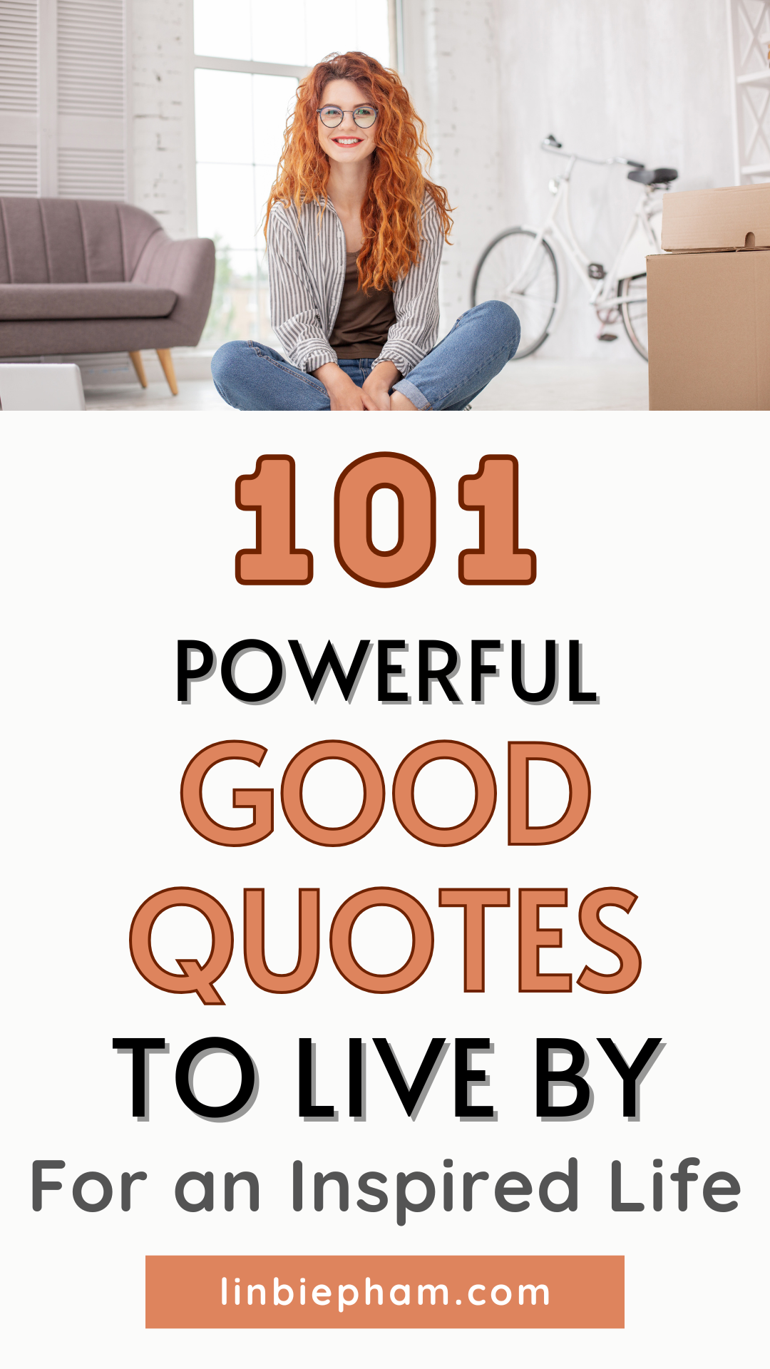 101 Powerful Good Quotes to Live By for an Inspired Life