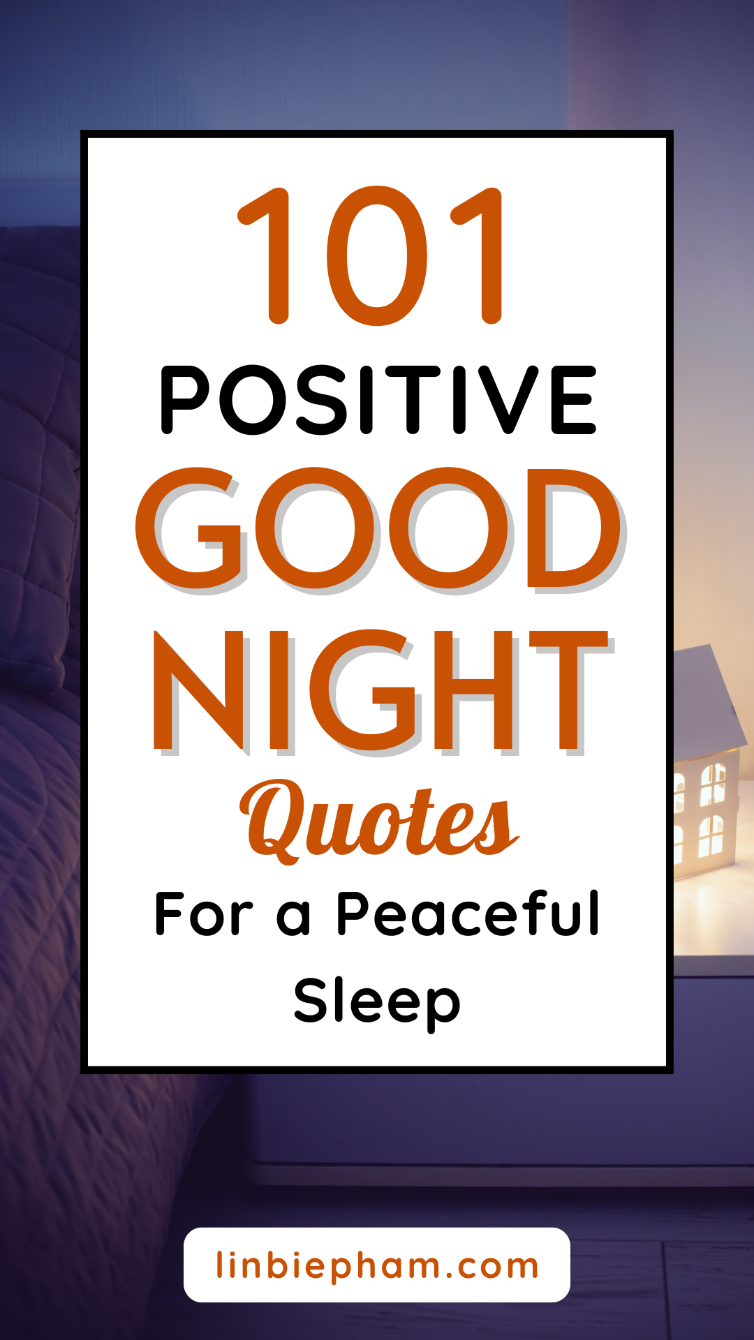 101 Uplifting Positive Good Night Quotes for a Peaceful Sleep