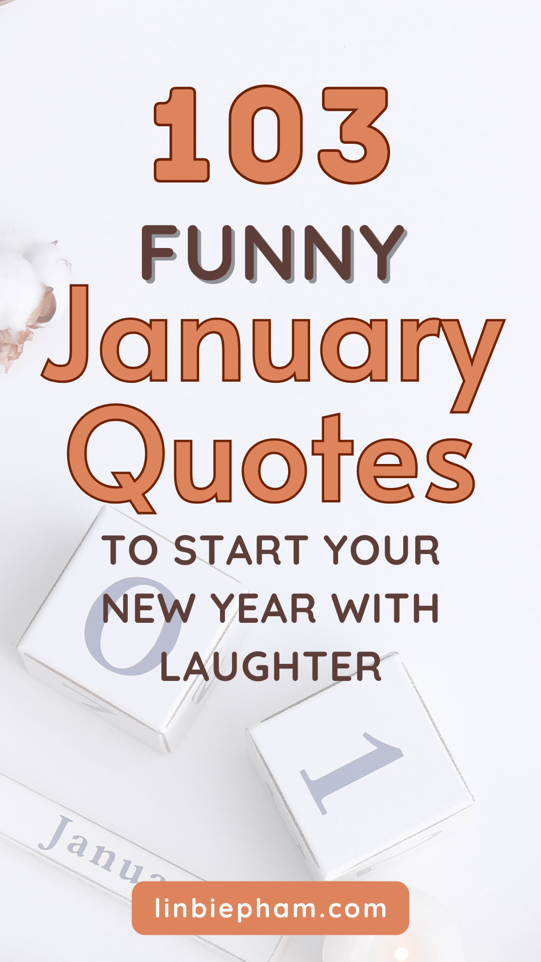 103 Hilariously Funny January Quotes to Start Your New Year with Laughter