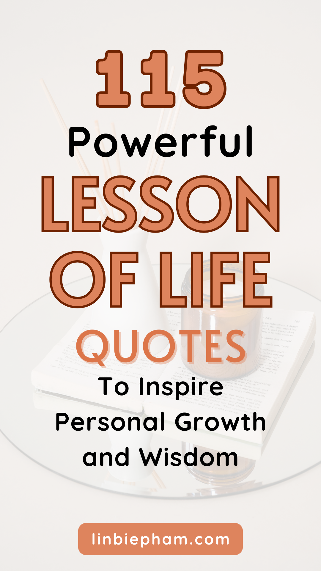 115 Powerful Lesson of Life Quotes to Inspire Personal Growth and Wisdom