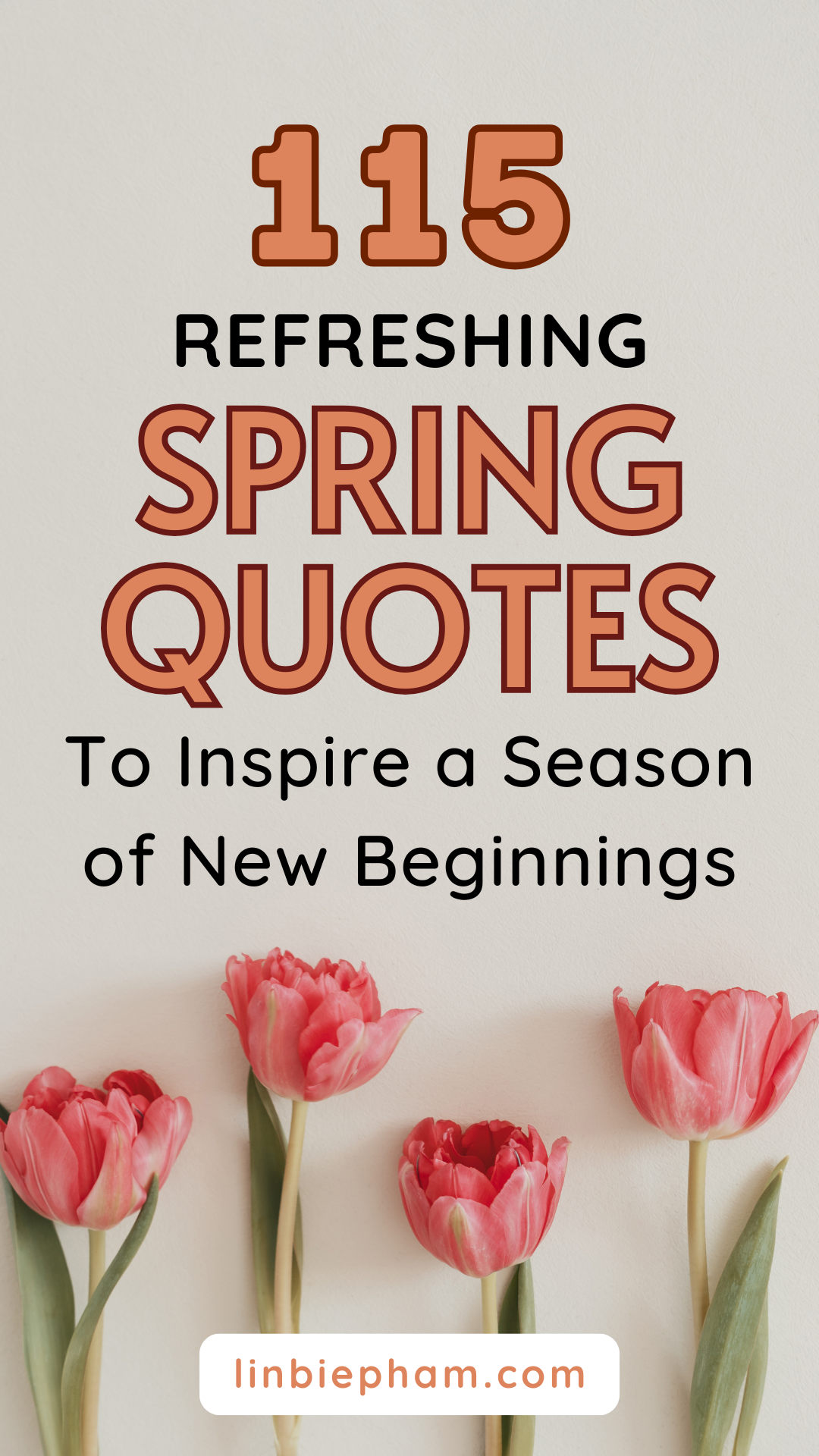 115 Refreshing Spring Quotes to Inspire a Season of New Beginnings