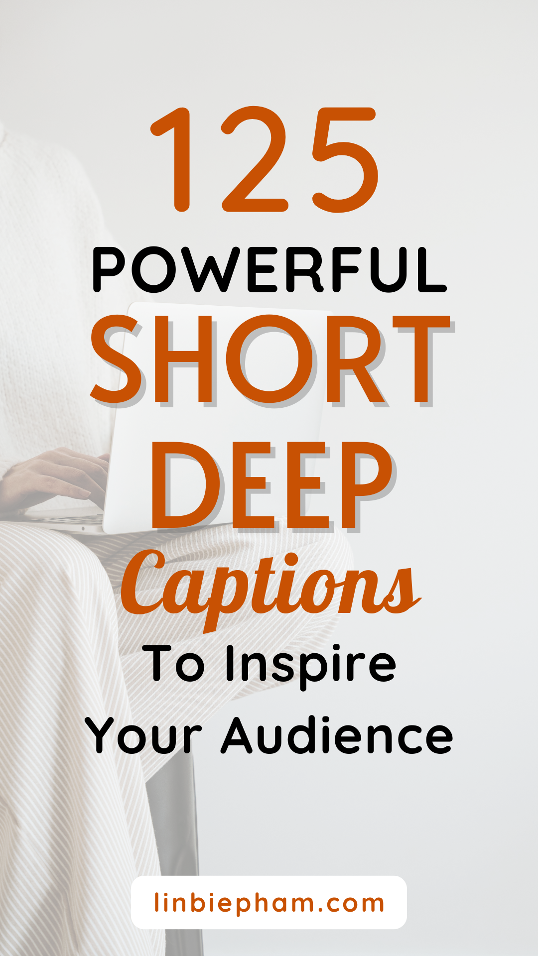 125 Powerful Short Deep Captions to Inspire Your Audience