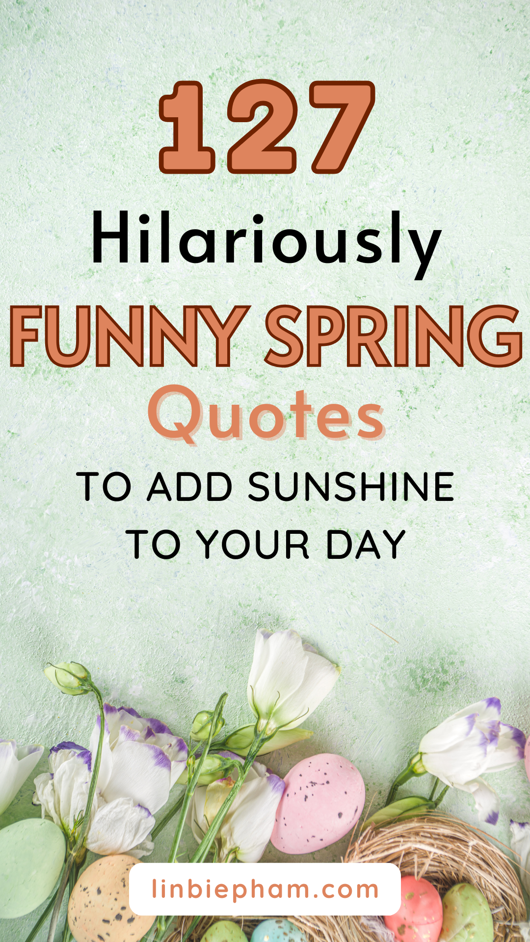 127 Hilariously Funny Spring Quotes to Add Sunshine to Your Day