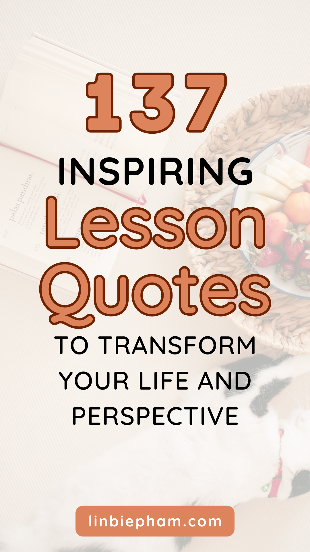 137 Inspiring Lesson Quotes to Transform Your Life and Perspective