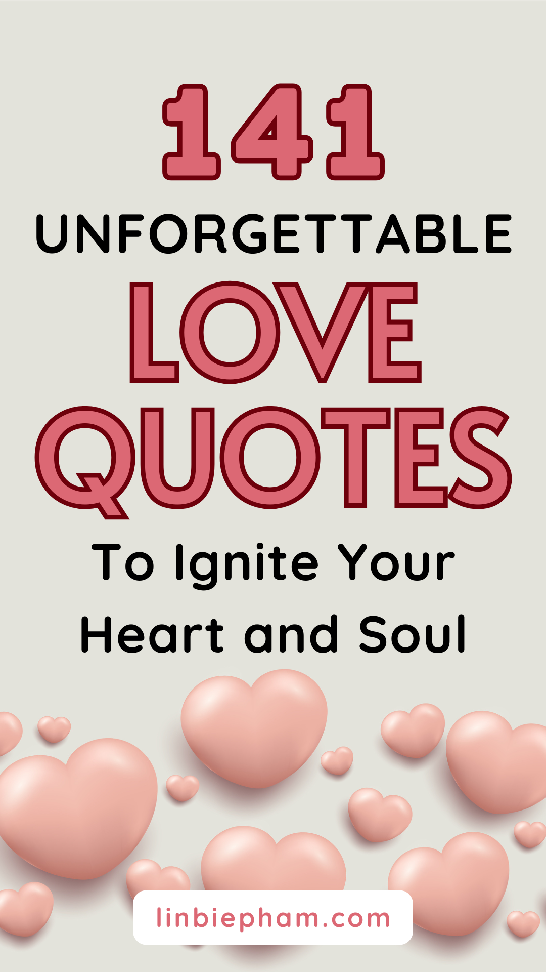 141 Unforgettable Love Quotes to Ignite Your Heart and Soul