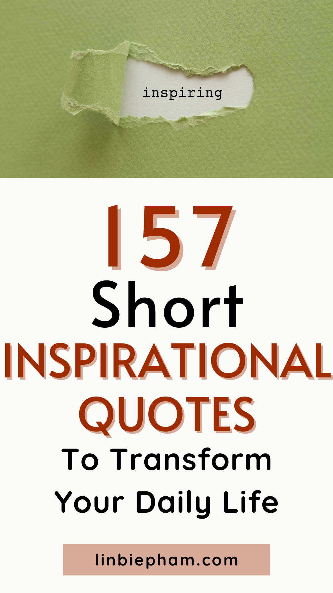 157 Powerful Short Inspirational Quotes to Transform Your Daily Life