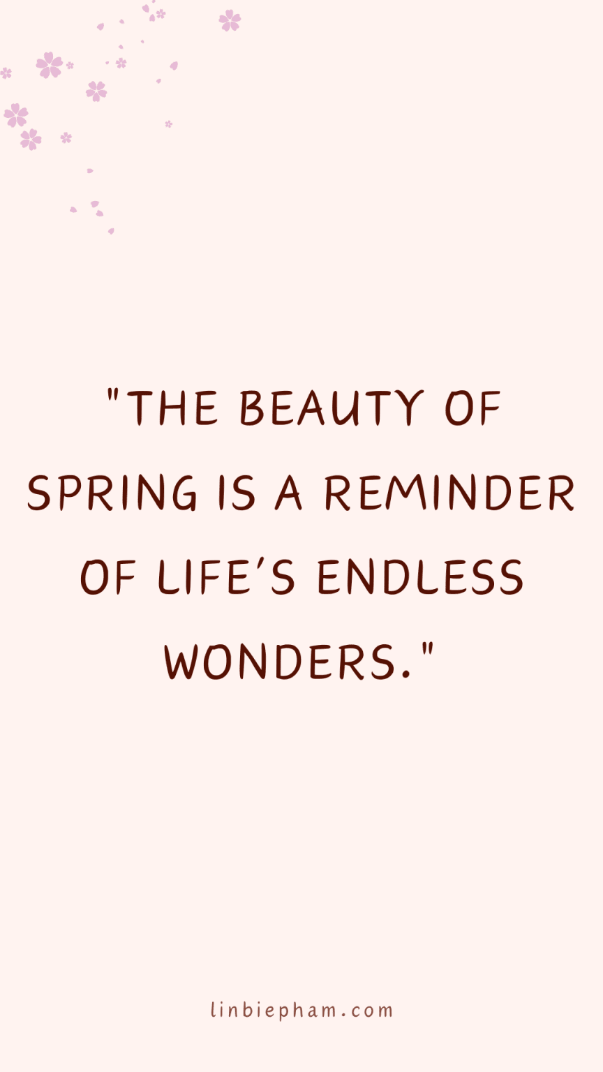 115 Refreshing Spring Quotes to Inspire a Season of New Beginnings