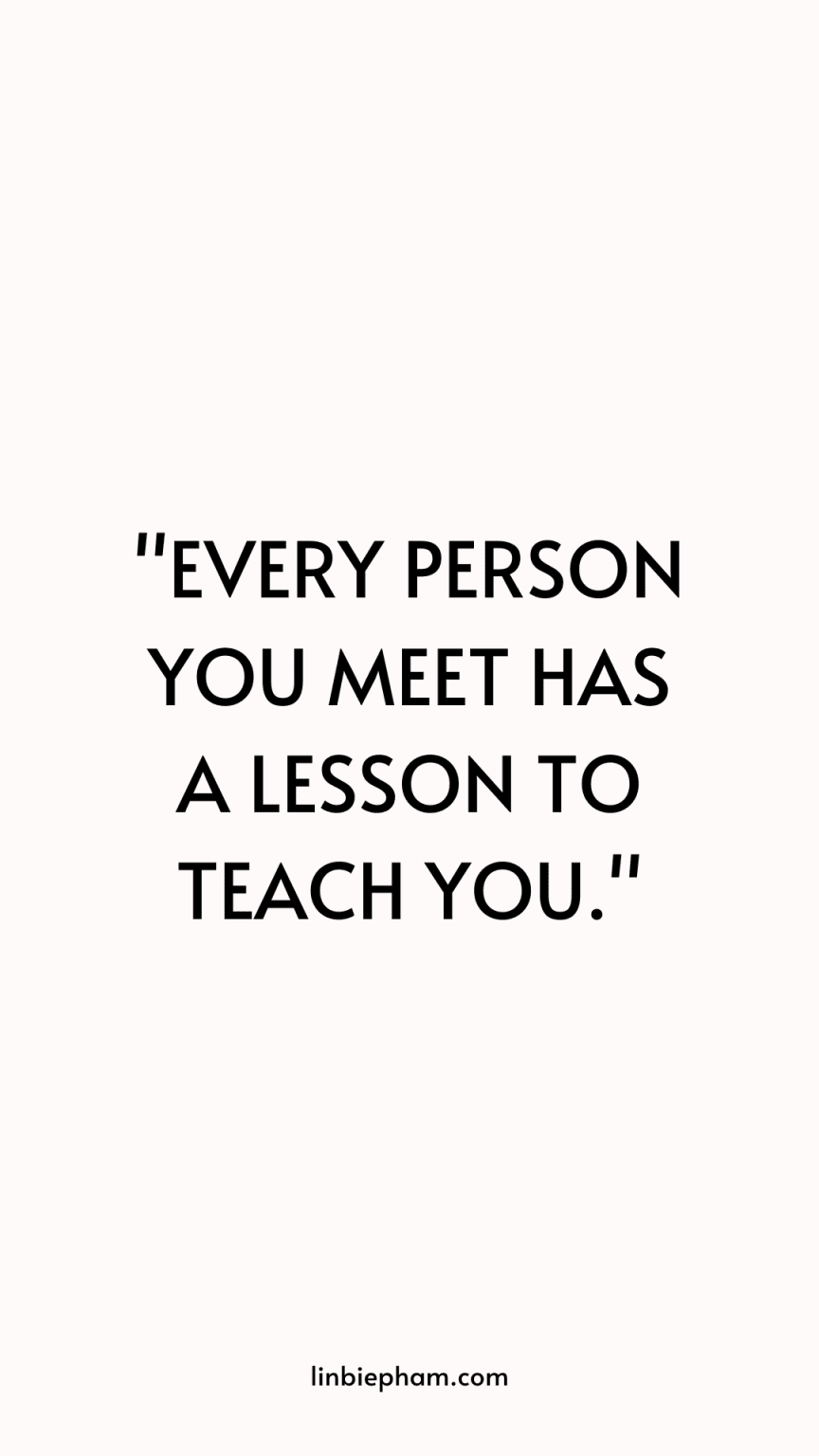137 Inspiring Lesson Quotes To Transform Your Life And Perspective