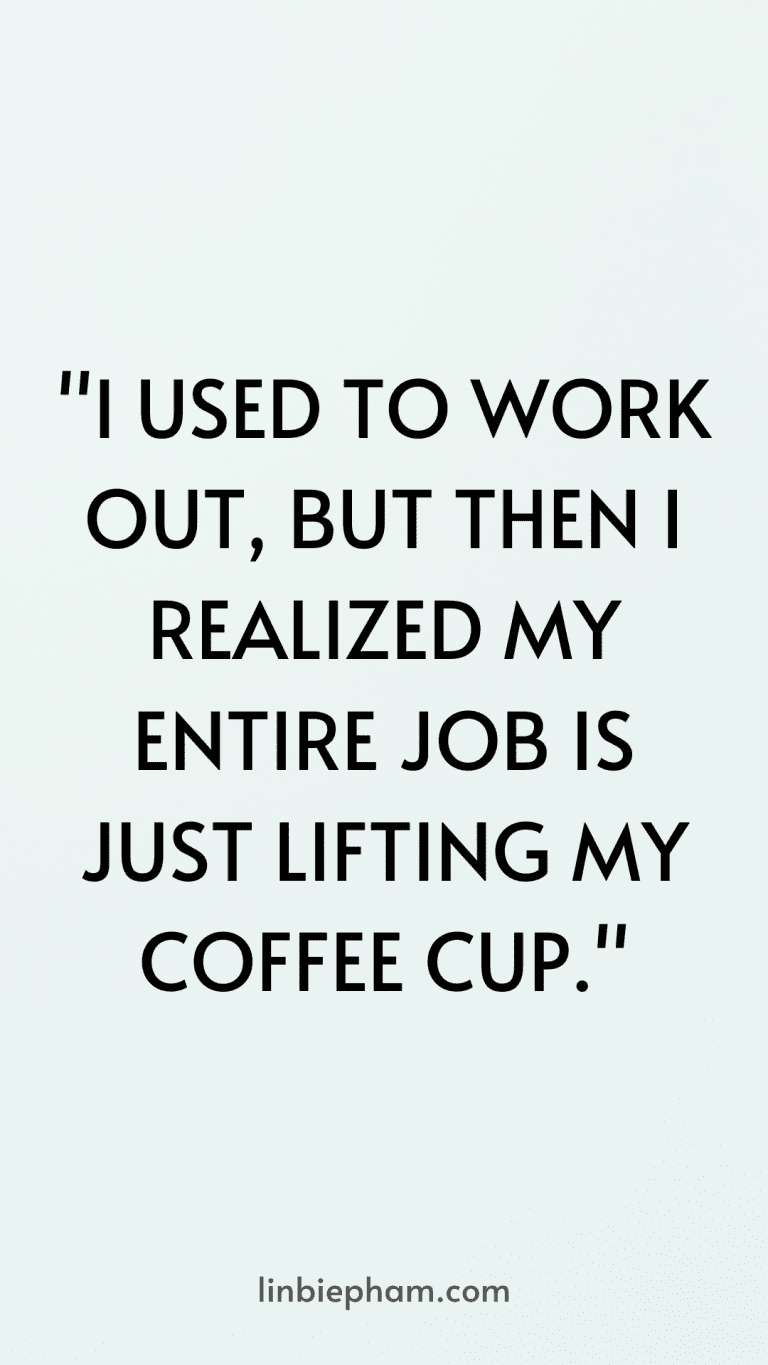125 Hilariously Funny Quotes About Work to Brighten Your Workday