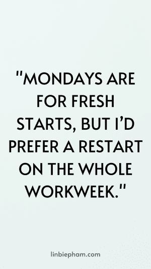 125 Hilariously Funny Quotes About Work To Brighten Your Workday 