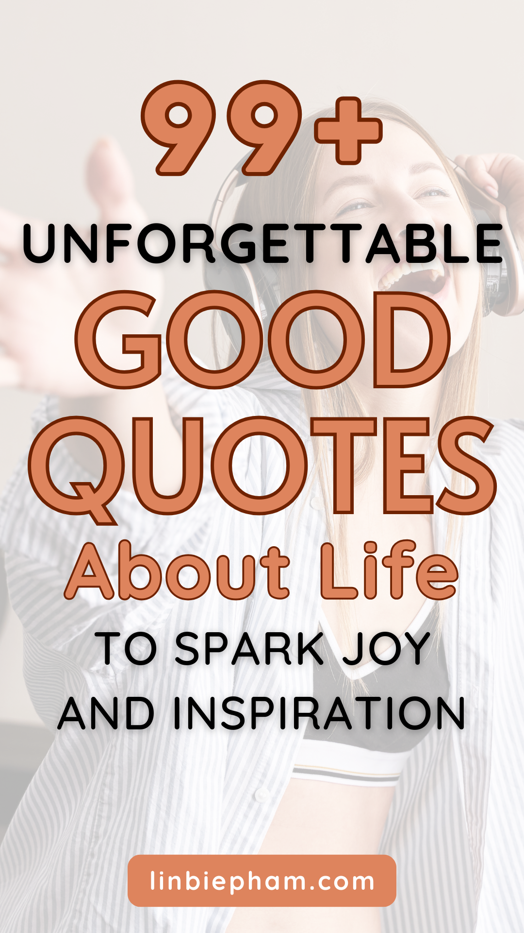 99+ Unforgettable Good Quotes About Life to Spark Joy and Inspiration