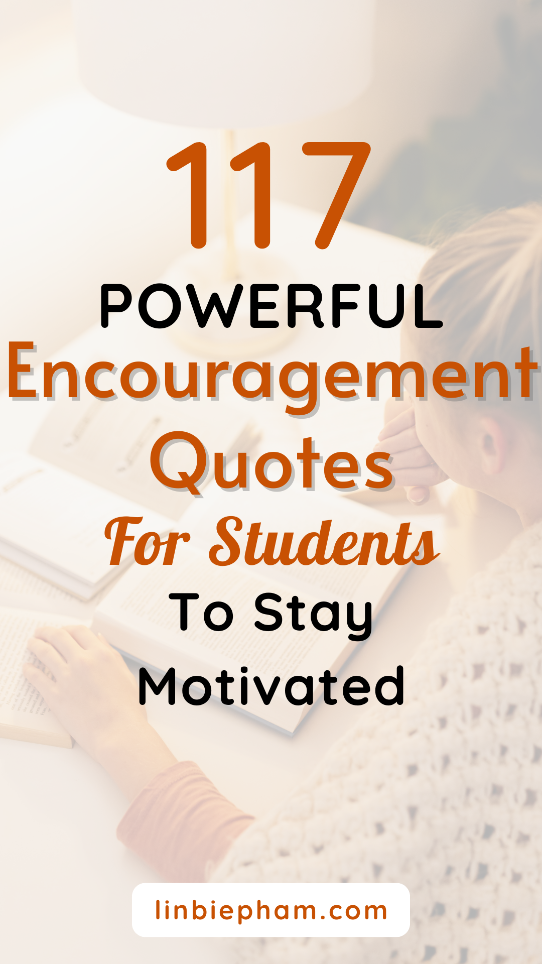 117 Powerful Encouragement Quotes for Students to Stay Motivated