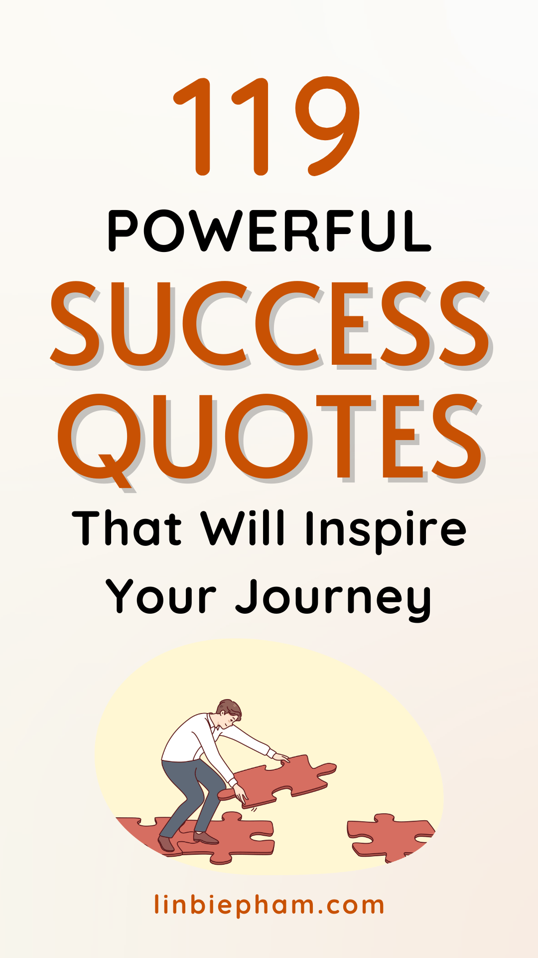 119 Powerful Success Quotes That Will Inspire Your Journey