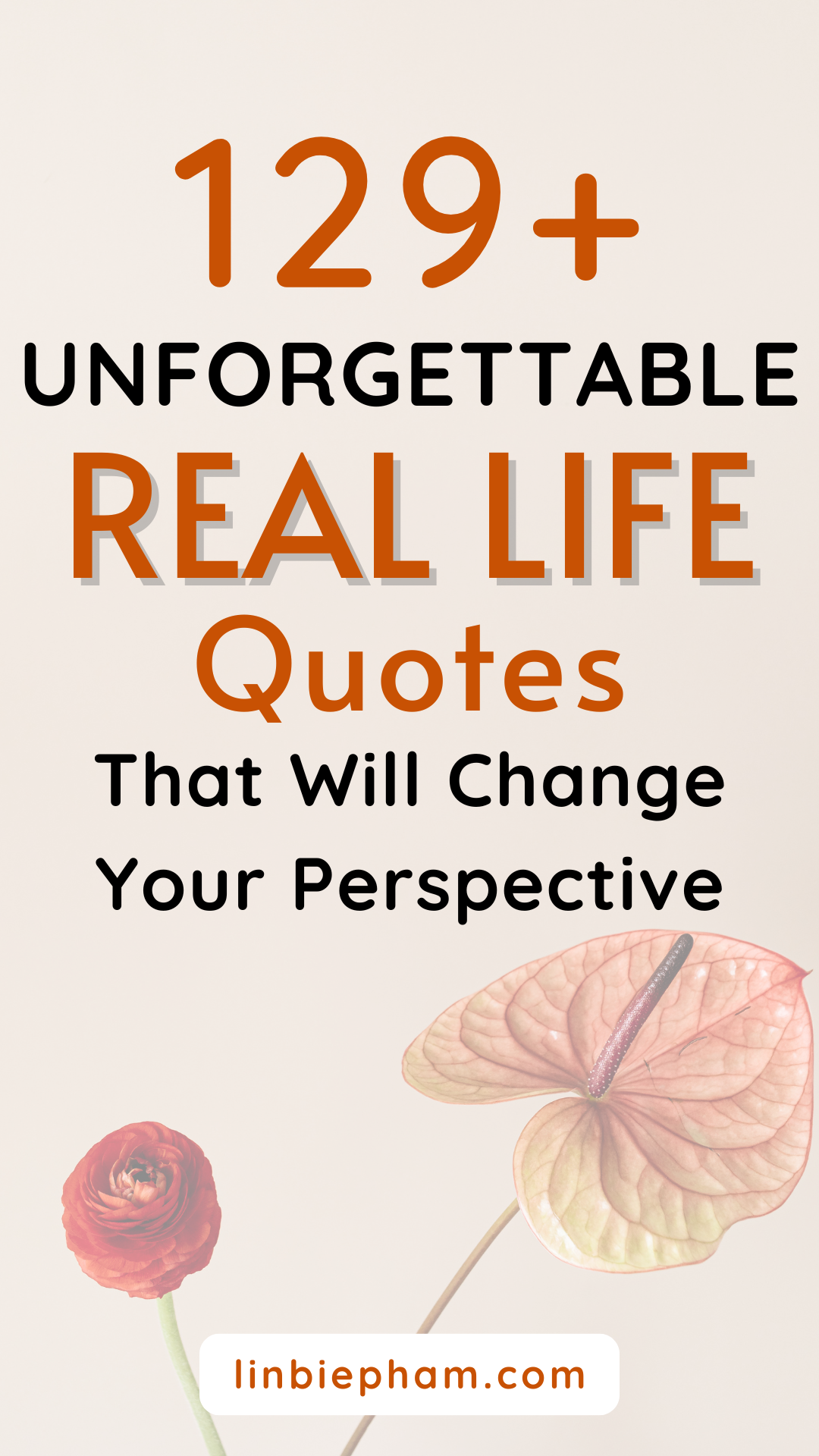 129+ Unforgettable Real Life Quotes That Will Change Your Perspective