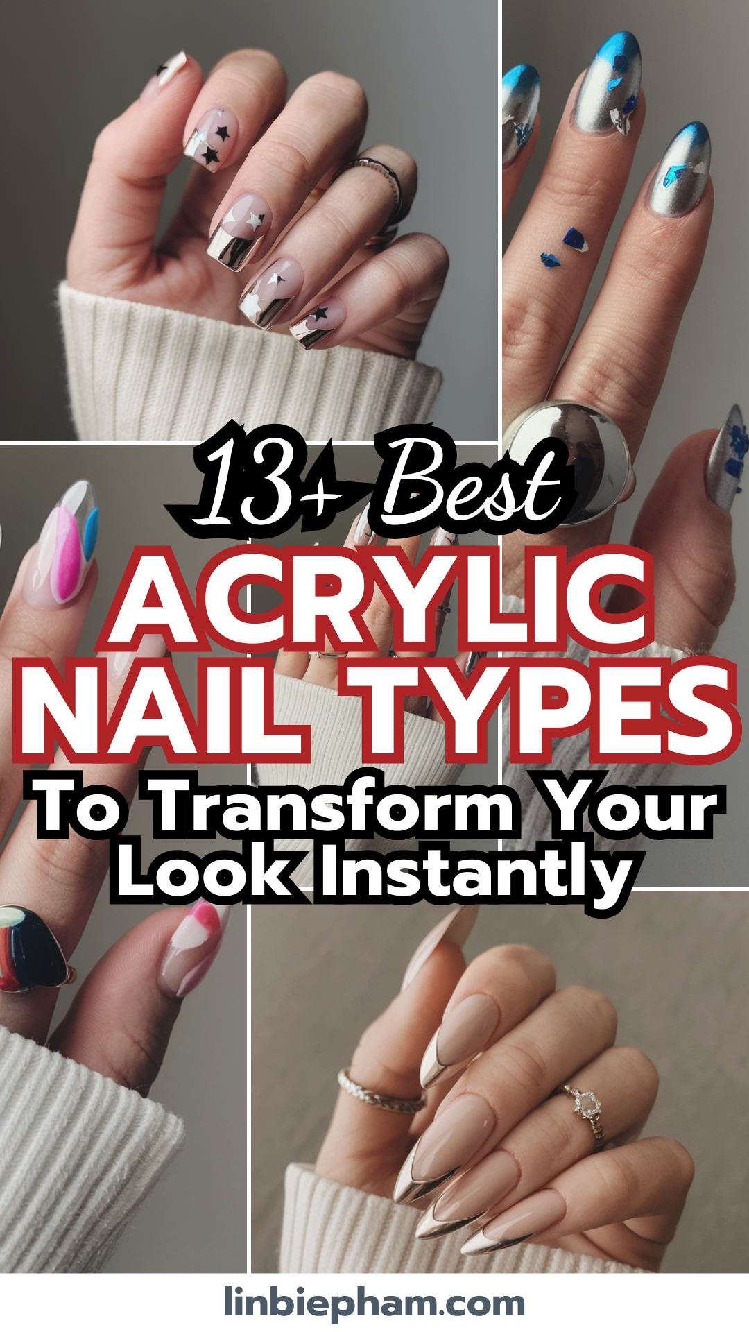 13+ Best Acrylic Nail Types to Transform Your Look Instantly