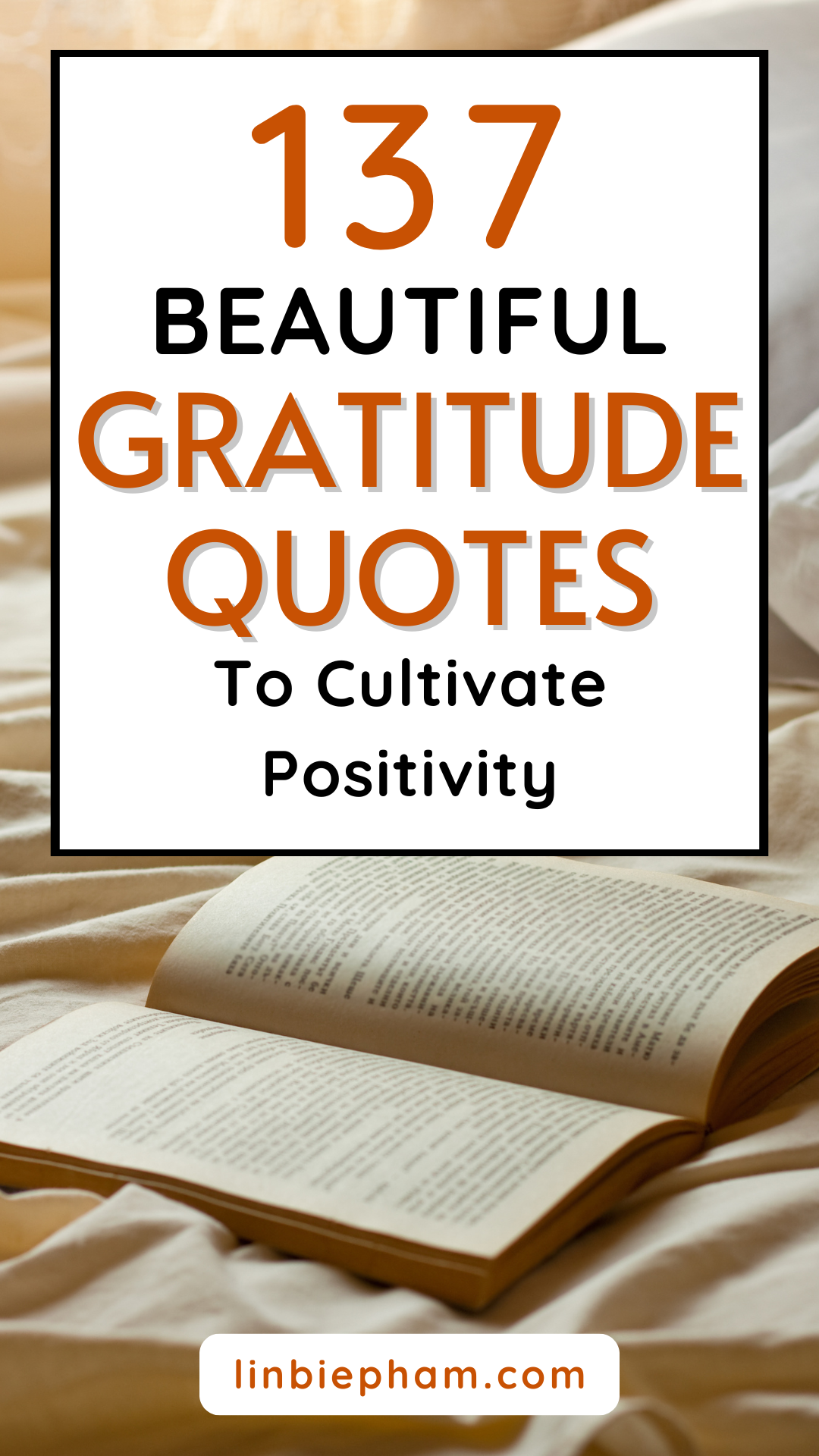 137 Beautiful Gratitude Quotes to Cultivate Positivity