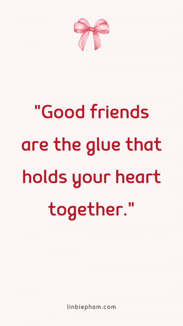 125 Inspiring Valentine Quotes for Friends to Celebrate Friendship