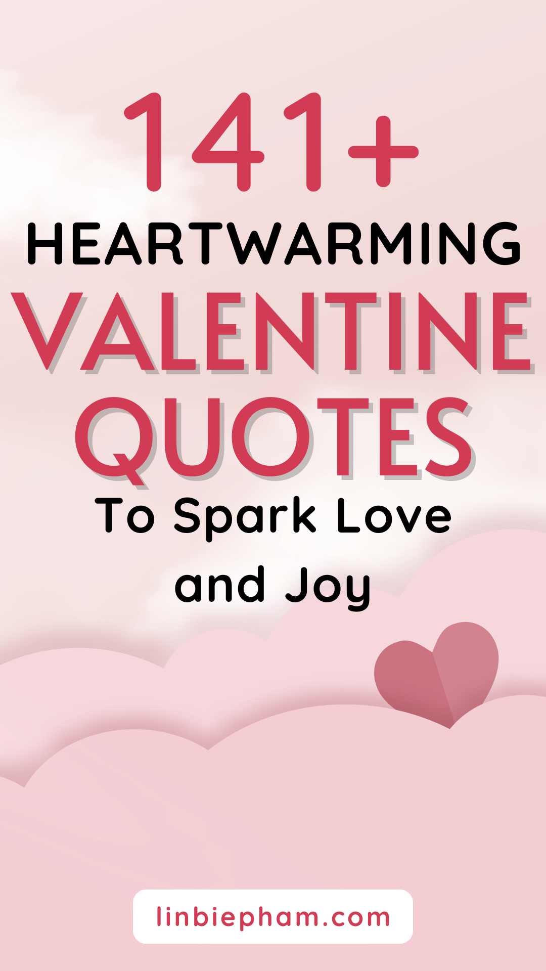 141+ Heartwarming Valentine Quotes to Spark Love and Joy