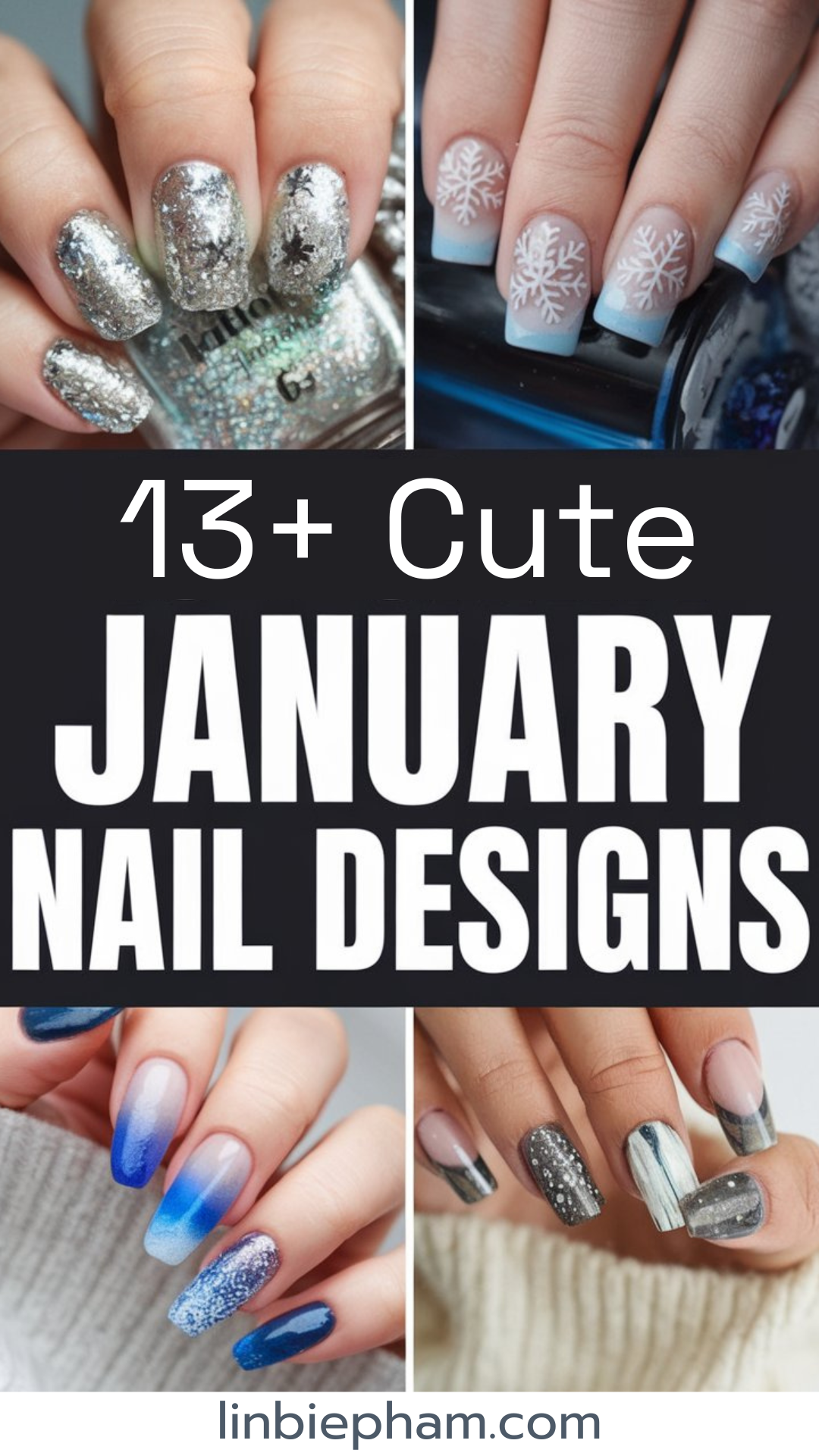 13+ Cute January Nail Designs to Inspire Your Winter Look