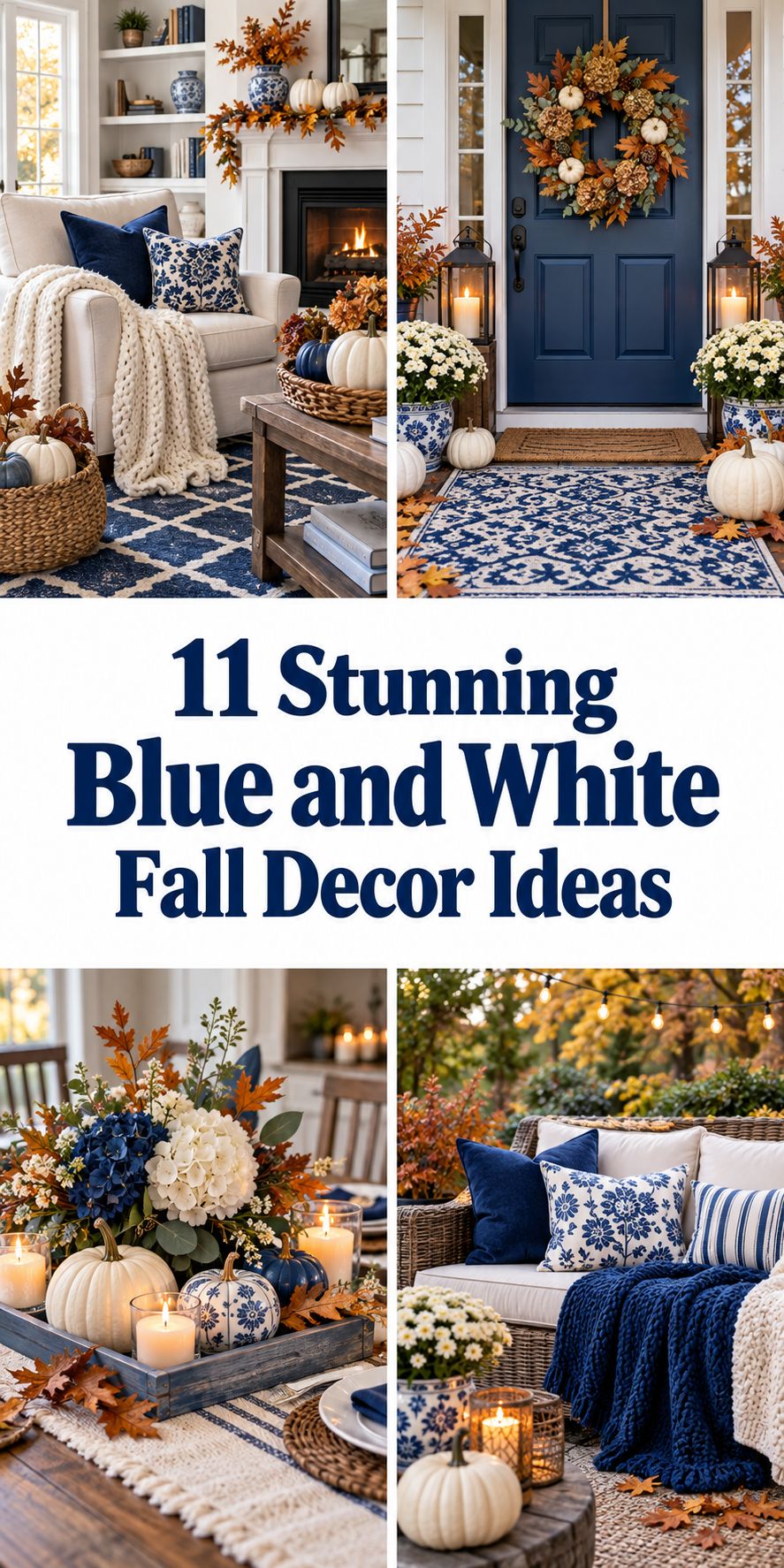 11 Stunning Blue and White Fall Decor Ideas