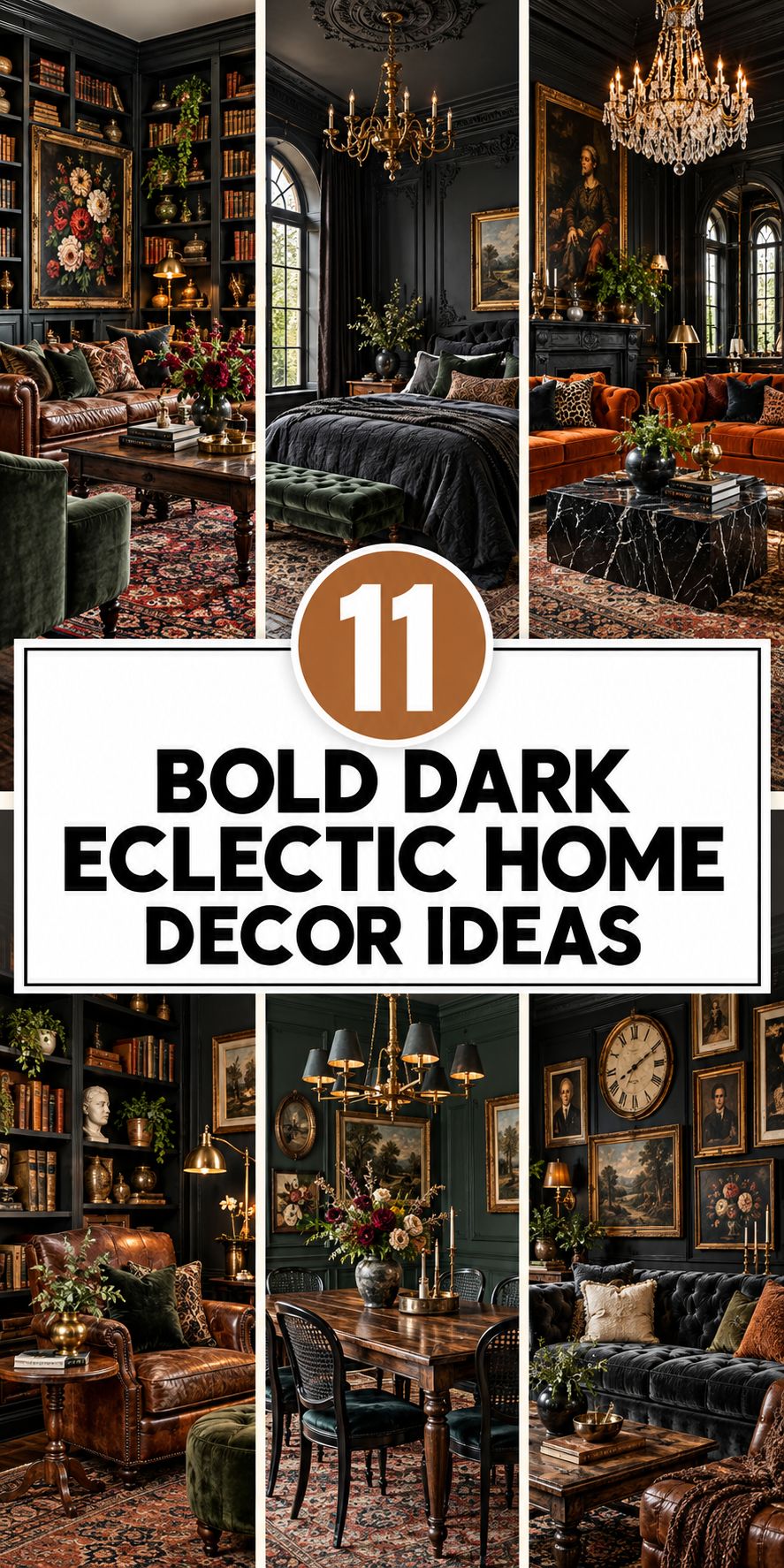 11 Bold Dark Eclectic Home Decor Ideas