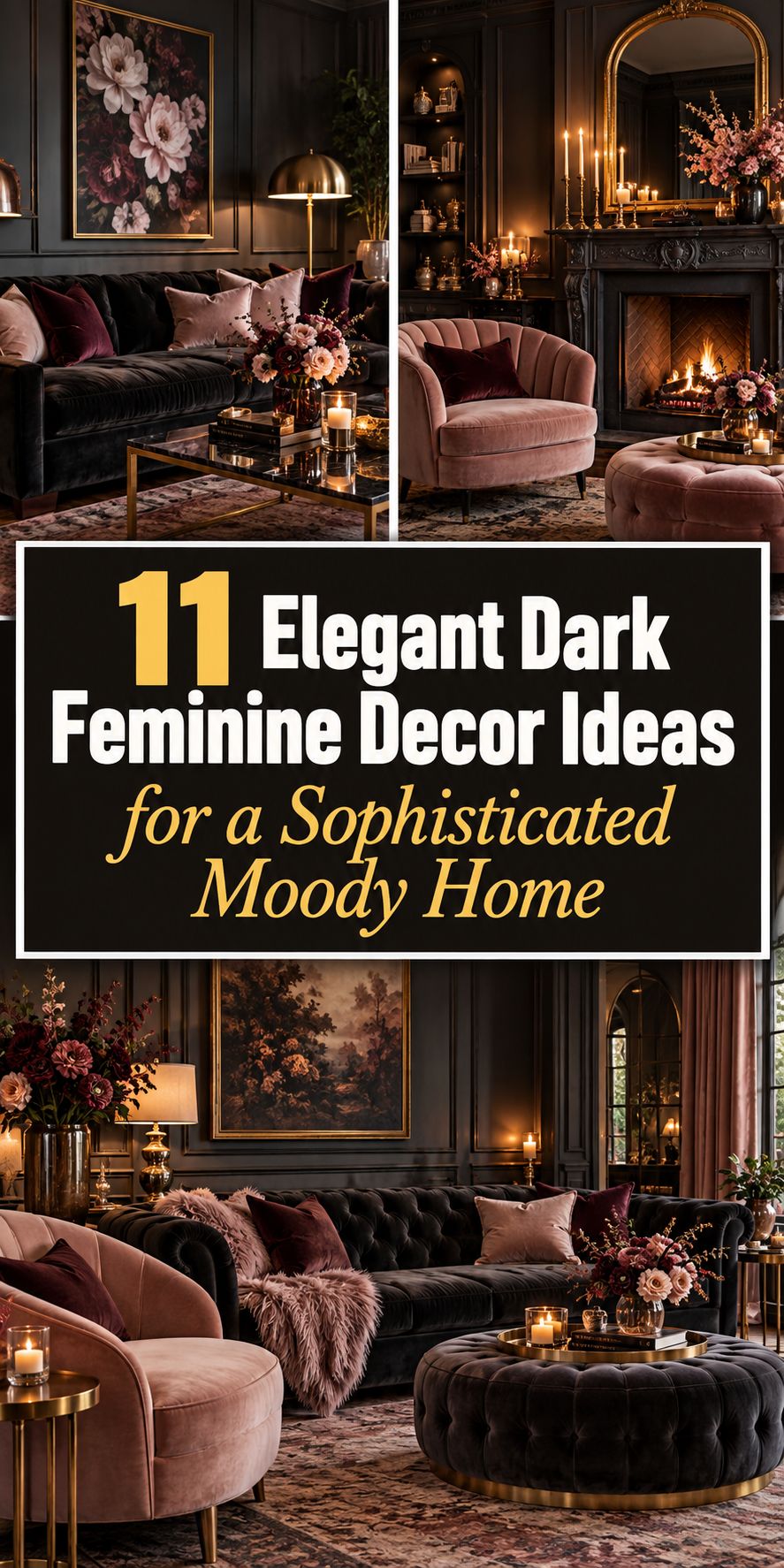11 Elegant Dark Feminine Decor Ideas